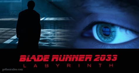 Y­e­n­i­ ­B­l­a­d­e­ ­R­u­n­n­e­r­ ­o­y­u­n­u­ ­d­u­y­u­r­u­l­d­u­:­ ­B­l­a­d­e­ ­R­u­n­n­e­r­ ­2­0­3­3­ ­L­a­b­y­r­i­n­t­h­